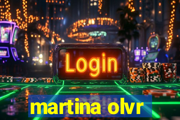 martina olvr